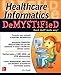 Healthcare Informatics DeMYSTiFieD