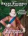 Frans Pourbus le Jeune (1569-1622) (French Edition)