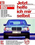  Jetzt helfe ich mir selbst (Band 123): Mercedes-Benz 200-300 Diesel von Dieter Korp (1. Januar 1987) Taschenbuch