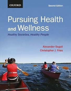 Pursuing Health and Wellness: Healthy Societies, Healthy People