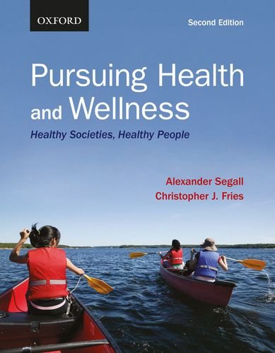 Pursuing Health and Wellness: Healthy Societies, Healthy People