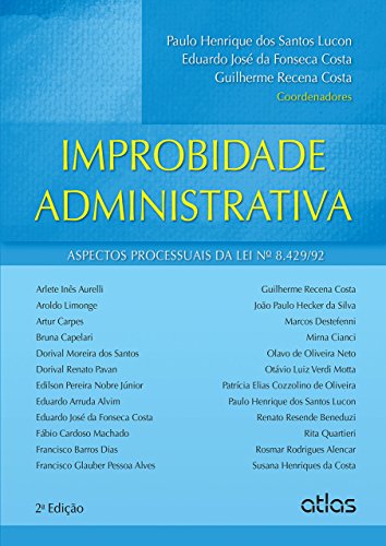 Improbidade administrativa: Aspectos processuais da lei nº 8.429/92