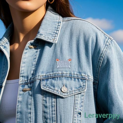 Image of Enamel Pin,And Somehow After Everything She Still Bloomed In The Way She Was Meant To Lapel Pin Inspirational Feminist Brooch,Gift For Women Girl Teens DIY Decor Lanyards Jacket Canvas Bag