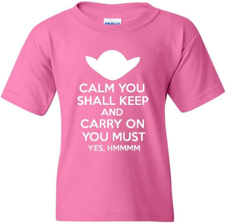 Calm You Shall Keep and Carry On You Must Yes, Hmmmm Novelty Youth Kids T-Shirt Tee