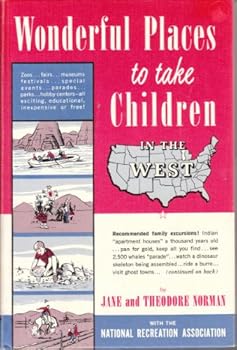 Hardcover Wonderful Places to Take Children in the West Volume 1 Book