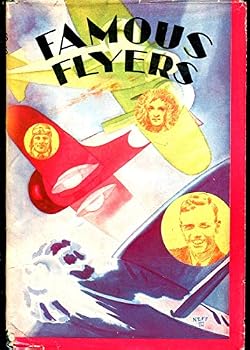 Hardcover Famous Flyers and Their Famous Flights Book