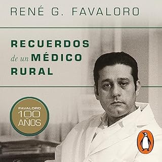 Recuerdos de un médico rural [Memories of a Country Doctor] Audiolibro Por René Favaloro arte de portada