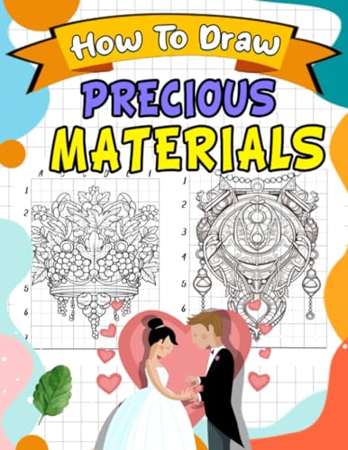 How To Draw Precious Materials: Step-by-Step Drawing Guide for Kids