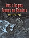 Doré's Dragons, Demons and Monsters (Dover Fine Art, History of Art)