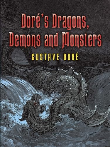 Doré's Dragons, Demons and Monsters (Dover Fine Art, History of Art)