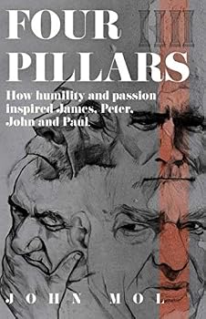 Paperback 4 Pillars: How humility and passion inspired James, Peter, John and Paul Book