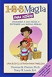  1-2-3 Magia para ni??os: Ayudando a sus hijos a entender las nuevas reglas by Thomas Phelan (2010-07-01)