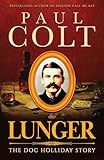 Lunger: The Doc Holliday Story
