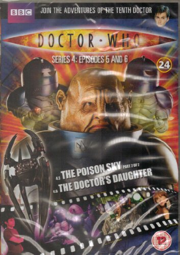 Doctor Who Dvd Files #24 - Series 4 Episodes 5 & 6 - The Poison Sky & The Doctor's Daughter