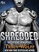 Shredded: An Extreme Risk Novel