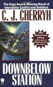 Mass Market Paperback Downbelow Station (20th Anniversary) (Alliance-Union Universe) Book
