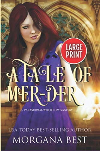 A Tale of Mer-der LARGE PRINT: A Paranormal Witch Cozy Mystery (His Ghoul Friday)