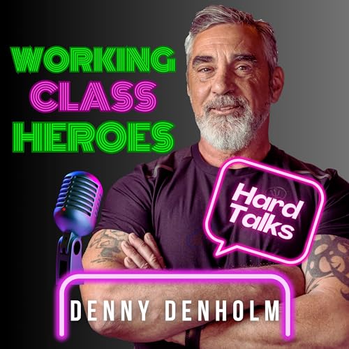 Denny Denholm's Working Class Heroes Podcast cover art