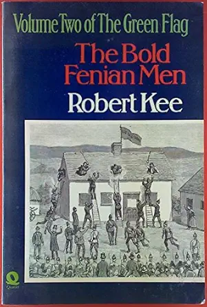The Bold Fenian Men: The Green Flag, Volume 2 book cover