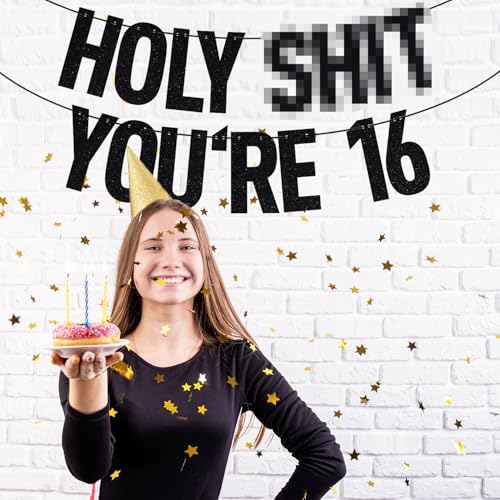 Image of Black Glitter Holy Sh*t You're 16 Banner, Sweet 16 /Happy 16th Birthday /Cheers to 16 Years, 16th Birthday Party Decorations Supplies