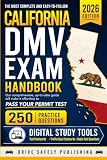 The Most Complete and Easy-to-Follow California DMV Exam Handbook with 250 Practice Questions: Our Comprehensive Up-to-Date Guide Will Make it Effortless to Pass Your Permit Test