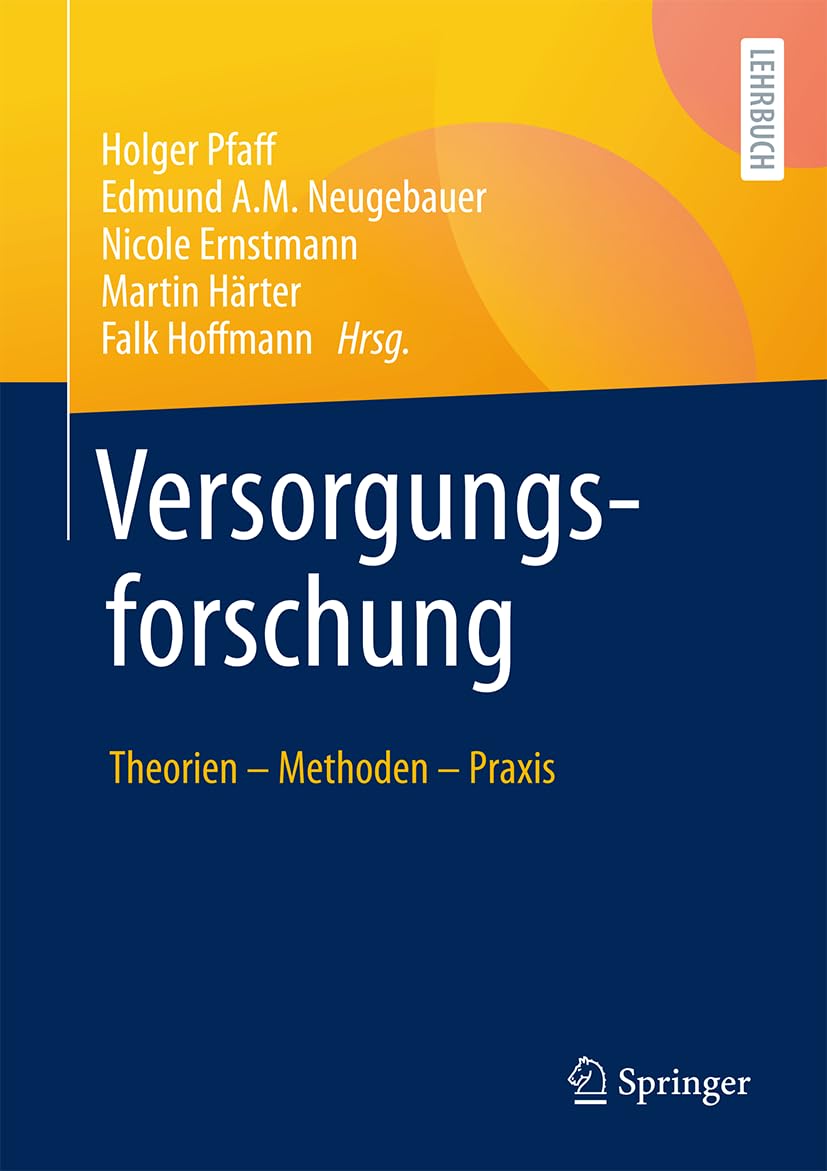 Versorgungsforschung: Theorien – Methoden – Praxis
