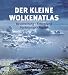 Produktbild Der kleine Wolkenatlas: Beschreibung  Entstehung  Vorkommen  Regeln