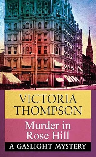 Murder in Rose Hill: A Gaslight Mystery