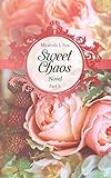 Sweet Chaos Part 3