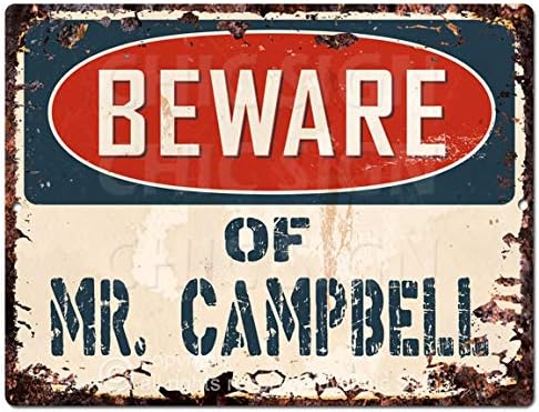Beware of MR. CAMPBELL - Letrero chic vintage retro rústico de 9 x 12 pulgadas, placa de metal para decoración de pared del hogar y habitación