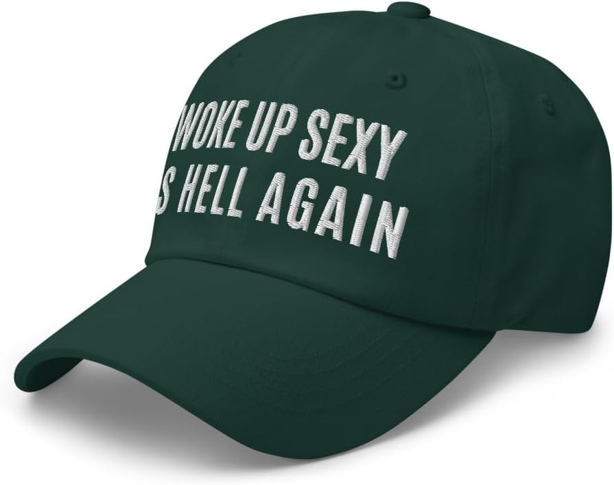 NX Woke Up Sexy As Hell Again Embroidered Dad Hat Curved Bill Low Crown Relaxed Fit Adjustable Cap Men Women