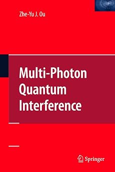 Multi-Photon Quantum Interference Softcover reprint of hardcover 1st ed. 2007 Edition-Wow! eBook