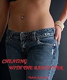 Cheating with the Babysitter (Cheating Husbands)