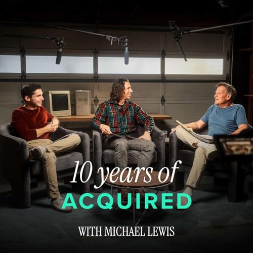 10 Years of Acquired (with Michael Lewis)