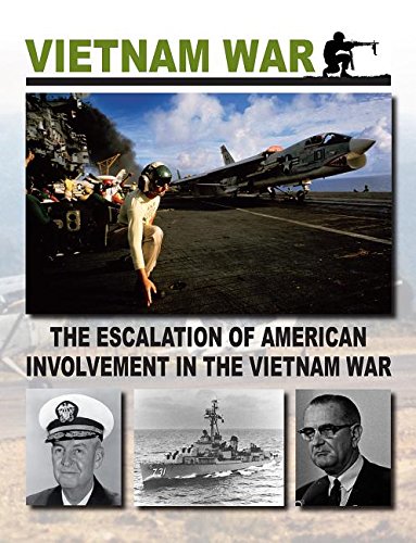 The Escalation of American Involvement in the Vietnam War