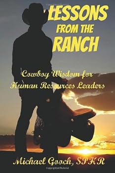 Paperback Lessons from the Ranch: Cowboy Wisdom for Human Resources Leaders Book