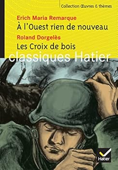 À l'Ouest rien de nouveau / Les Croix de bois
