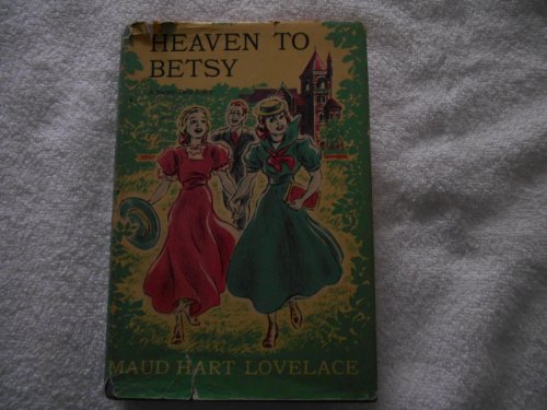 Heaven to Betsy 0690374496 Book Cover