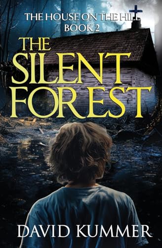 The Silent Forest: A shocking psychological thriller with an unforgettable ending (The House on the Hill) - image 1