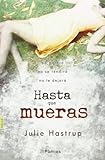 Hasta que mueras (La Huella)