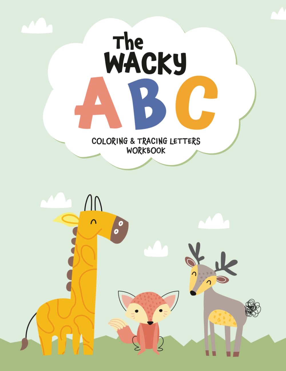 The Wacky ABC: Coloring & Tracing Letters - Workbook
