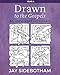 Drawn to the Gospels: An Illustrated Lectionary (Year A)