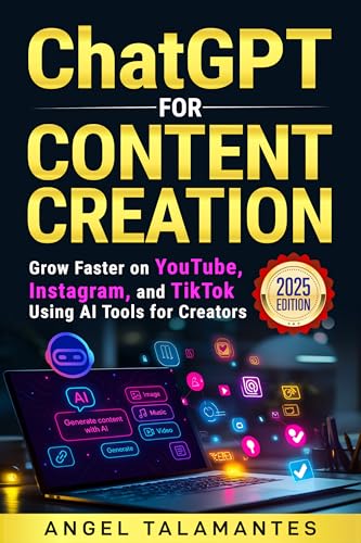 ChatGPT for Content Creation: Grow on YouTube, Instagram, and Tik...