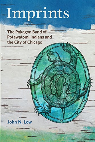 Imprints: The Pokagon Band of Potawatomi Indians and the City of Chicago