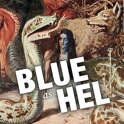 Episode 36 - Blue as Hel Podcast Por  arte de portada