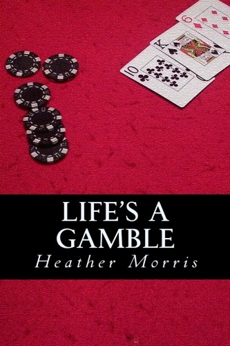 Life's a Gamble: Book 4 of the Colvin Series