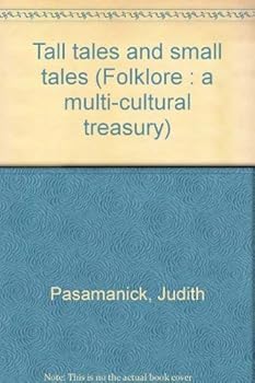 Paperback Tall tales and small tales (Folklore : a multi-cultural treasury) Book