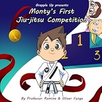 Monty's First Jiu-jitsu Competition B0DG8KVWHQ Book Cover