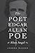 The Poet Edgar Allan Poe: Alien Angel