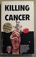 Killing Cancer: the Jason Winters Story B000K7D5D2 Book Cover